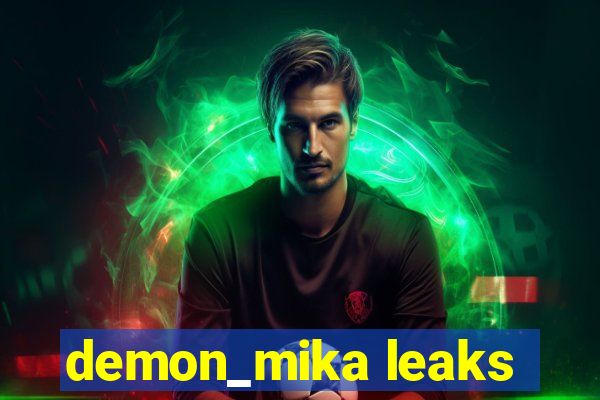 demon_mika leaks